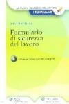 FORMULARIO DI SICUREZZA DEL LAVORO Cd-rom con formule compilabili e stampabili