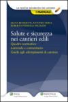 Salute e sicurezza nei cantieri edili (La nuova sicurezza del lavoro. I manuali)