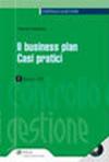 Il business plan. Casi pratici. Con CD-ROM