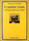 Il capitale totale. Il capitolo VI inedito de «Il capitale» e la critica dell'economia politica