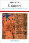 Il numero. Dalla matematica delle piramidi all'infinito di Cantor