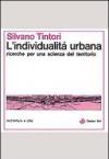L'individualità urbana. Ricerche per una scienza sul territorio