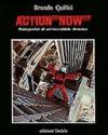 Action now. Protagonisti di un'incredibile America