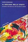 Il declino dello Stato. Riflessioni di fine secolo sulla crisi del progetto moderno