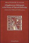 Supplementary bibliography to the history of classical scholarship. Chiefly in the XIXth and XXth centuries (A)