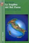 La fragilità del Bel Paese. Geologia dei paesaggi italiani