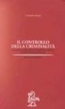 Il controllo della criminalità. Politica criminale e nuovo Codice di procedura penale