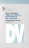 Verso una scuola dell'infanzia maggiorenne. Pedagogia e didattica dell'obbligo a cinque anni