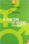 Il piacere di vivere. Educazione all'affettività e alla sessualità. Per la Scuola media