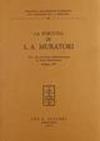 La fortuna di L. A. Muratori. Atti del Convegno internazionale di studi muratoriani (1972)