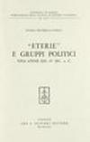 Eterie e gruppi politici nell'Atene del IV sec. A. C.