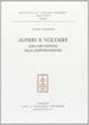 Alfieri e Voltaire. Dall'imitazione alla contestazione