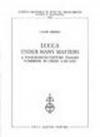 Lucca under Many Masters. A Fourteenth-Century Italian Commune in Crisis (1328-1342)