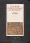 Geografia, storia e poetiche del fantastico
