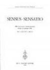 Sensus-sensatio. Atti dell'8º Colloquio internazionale (Roma, 6-8 gennaio 1995)