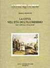 La città nell'età dell'illuminismo. Le capitali italiane