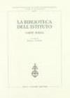 La biblioteca dell'Istituto nazionale di studi sul Rinascimento. Catalogo delle «Carte Poggi»