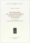 Watermarks in the Manuscripts of Boccaccio's «Il Tiseida». A Catalogue, Codicological Study and Album