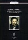 Dino Campana, sperso nel mondo. Autografi sparsi