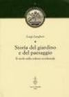 Storia del giardino e del paesaggio. Il verde nella cultura occidentale