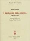 I dialoghi dell'idiota. Libri quattro