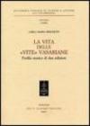 La vita delle «Vite» Vasariane. Profilo storico di due edizioni