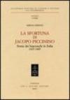 La sfortuna di Jacopo Piccinino. Storia dei bracceschi in Italia (1423-1465)