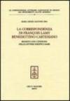 La corrispondenza di François Lamy benedettino cartesiano. Regesto con l'edizione delle lettere inedite e rare