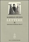 Lettere. 2.Epistolarum familiarium liber II