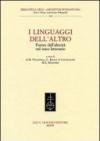 I linguaggi dell'altro. Forme dell'alterità nel testo letterario. Atti del Convegno (Lecce, 21-22 aprile 2005)