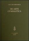 De arte gymnastica. Testo inglese a fronte