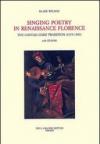 Singing Poetry in Renaissance Florence. The Cantasi Come Tradition (1375-1550). Con CD-ROM: 9