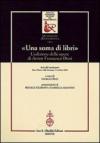«Una soma di libri». L'edizione delle opere di Anton Francesco Doni. Atti del Seminario (Pisa, 14 ottobre 2002)