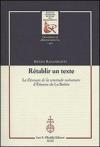 Rétablir un texte. Le «Discours de la servitude volontaire» d'Etienne de La Boétie. Ediz. bilingue