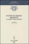 L'uno e l'altro Ariosto. In corte e nelle delizie