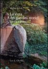 La cura dei giardini storici. Teoria e prassi