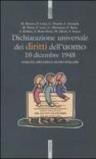 Dichiarazione universale dei diritti dell'uomo. 10 dicembre 1948. Nascita, declino e sviluppi