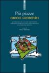 Più piazze meno cemento. L'impegno della CGIL vicentina per restituire la città alla società «Il caso dal Molin»