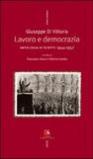 Giuseppe Di Vittorio. Lavoro e democrazia. Antologia di scritti 1944-1957