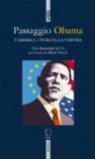 Passaggio Obama. L'America, l'Europa, la Sinistra