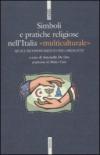 Simboli e pratiche religiose nell'Italia «multiculturale»