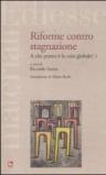 Riforme contro stagnazione. A che punto è la crisi globale?. Vol. 1