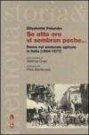 Se otto ore vi sembran poche... Donne nel sindacato agricolo in Italia (1904-1977)
