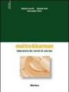 Maitre & barman. Laboratorio dei servizi di ricevimento. Per gli Ist. professionali alberghieri. Con CD-ROM. Con espansione online