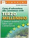 Terzo millennio. Ambiente, salute, alimentazione e sport. Per le Scuole superiori