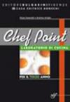 Chef point. L'arte bianca della pasticceria. Servizi alberghieri e della ristorazione. Con materiali per il docente. Per la 3ª classe degli Ist. professionali
