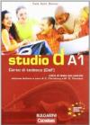 Studio d. A1. Esercizi. Ediz. italiana. Per le Scuole superiori