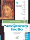 Scriptorum lectio. Con materiali per il docente. Per le Scuole superiori. Vol. 1/1