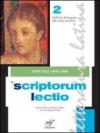 Scriptorum lectio. Per le Scuole superiori. Vol. 2/2