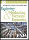 Exploring metalworking & mechanical engineering. Con espansione online. Con CD Audio. Per le Scuole superiori